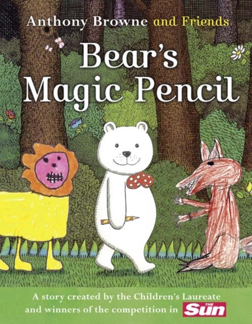 BEAR?S MAGIC PENCIL - Anthony Browne