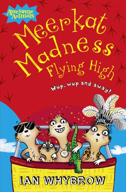 Meerkat Madness Flying High - Ian Whybrow