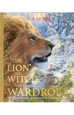 Poza produsului Lion, the Witch and the Wardrobe - C. S. Lewis