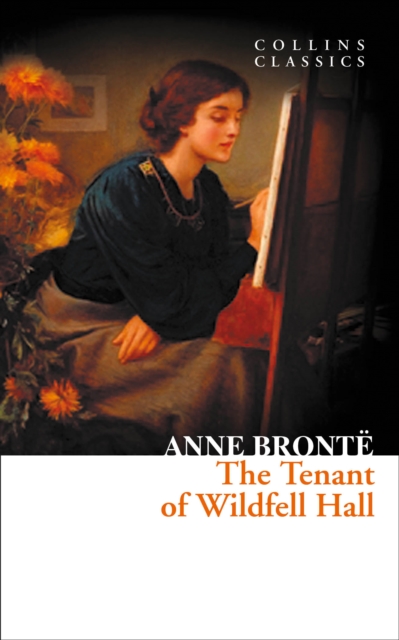 Tenant of Wildfell Hall - Anne Bronte