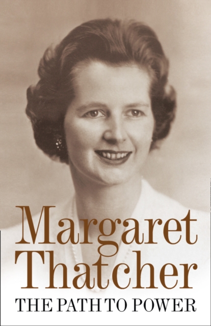 Path to Power - Margaret Thatcher