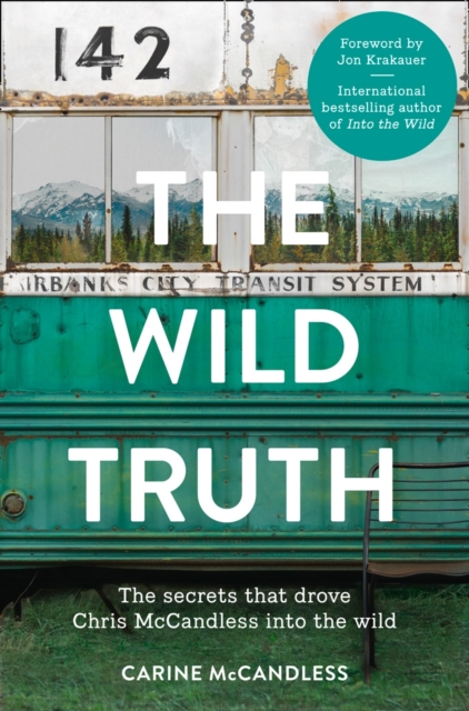 Wild Truth - Carine Mccandless