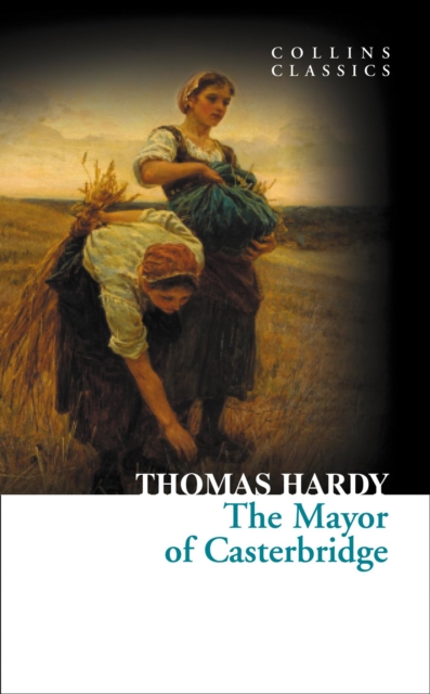 Mayor of Casterbridge - Thomas Hardy