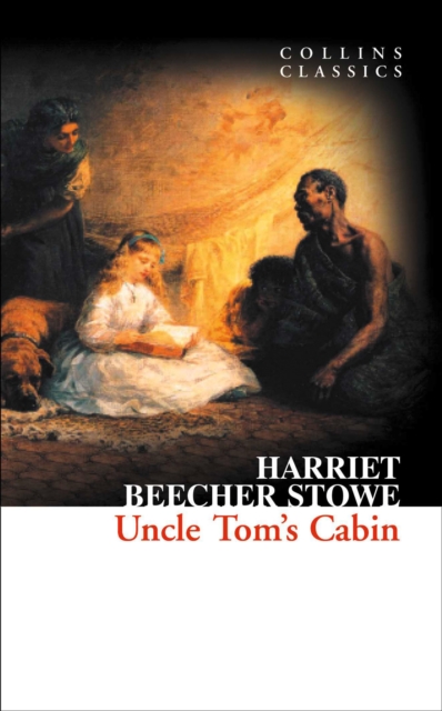 Uncle Tom?s Cabin - Harriet Beecher Stowe