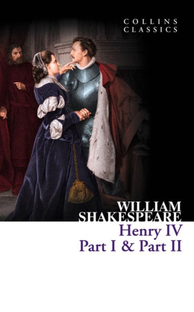 Henry IV, Part I & Part II - William Shakespeare