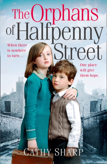 Orphans of Halfpenny Street - Cathy Sharp