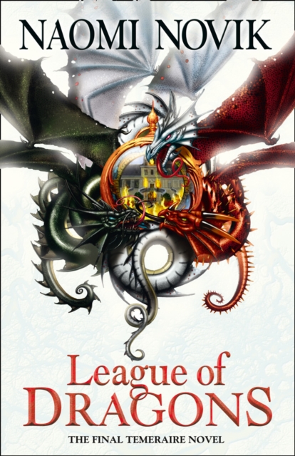 League of Dragons - Naomi Novik