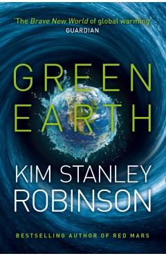 Coperta cărții 'Green Earth - Kim Stanley Robinson'