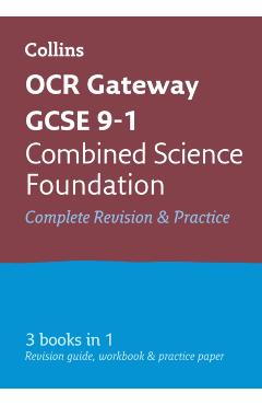 Coperta cărții 'OCR Gateway GCSE 9-1 Combined Science Foundation All-in-One Complete Revision and Practice -'