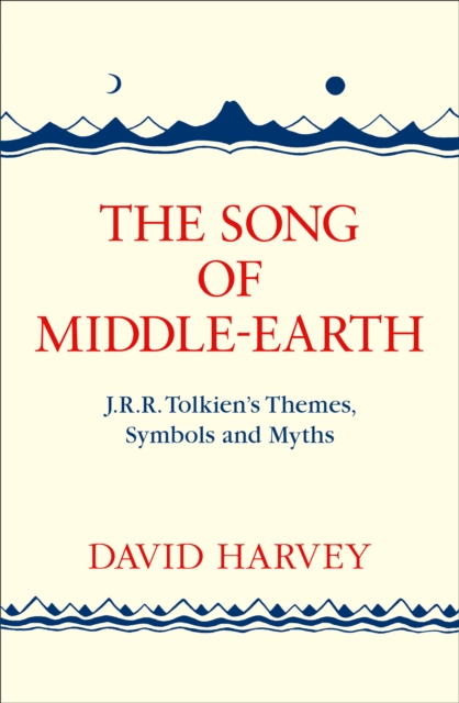 Song of Middle-earth - David Harvey