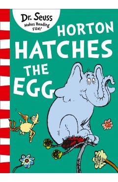 Coperta cărții 'Horton Hatches the Egg - Dr. Seuss'