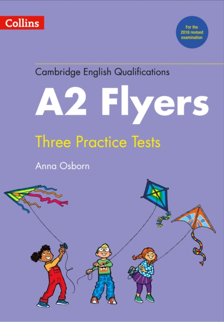 Practice Tests for A2 Flyers - Anna Osborn