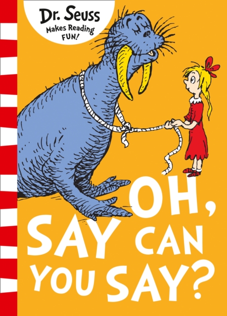 Oh Say Can You Say? - Dr. Seuss