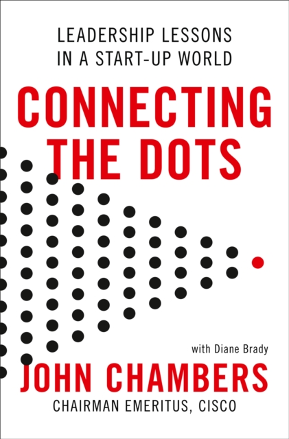 Connecting the Dots - John Chambers