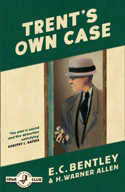 Trent’s Own Case - E. C. Bentley