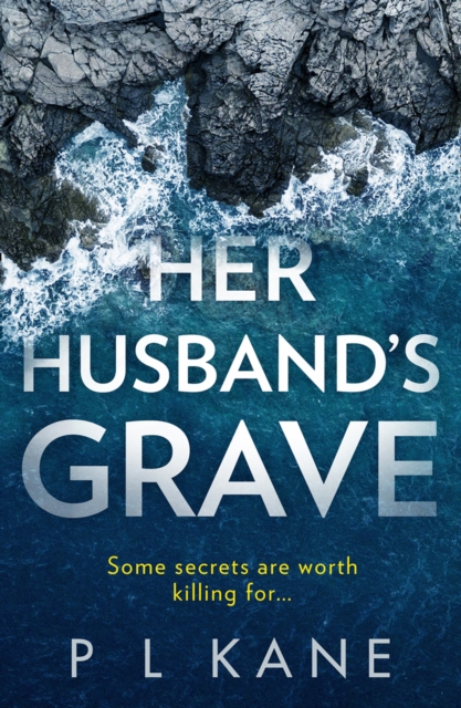 Her Husband’s Grave - P L Kane