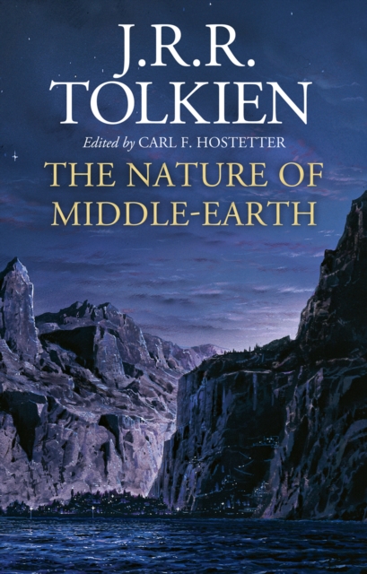 Nature of Middle-earth - J. R. R. Tolkien