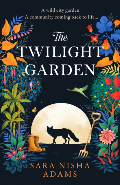 Twilight Garden - Sara Nisha Adams