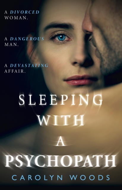 Sleeping with a Psychopath - Carolyn Woods