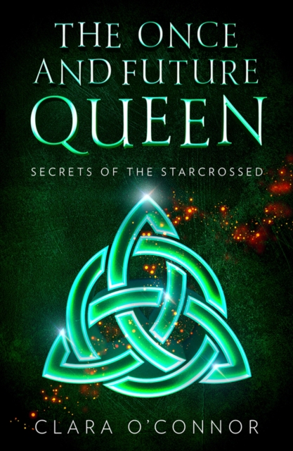 Secrets of the Starcrossed - Clara O?connor