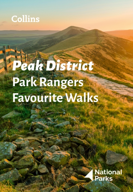 Peak District Park Rangers Favourite Walks - 