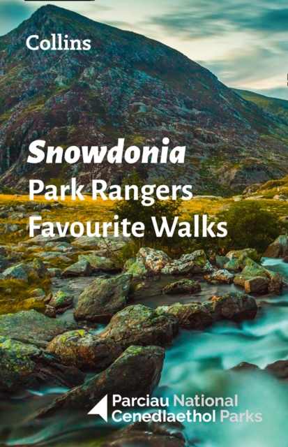 Snowdonia Park Rangers Favourite Walks - 