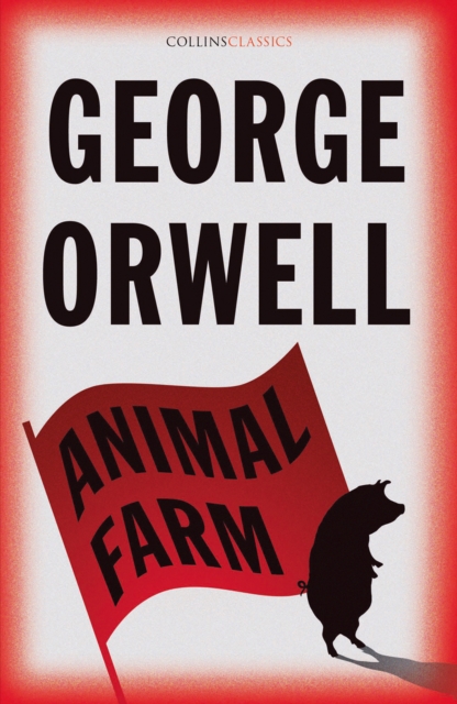 Animal Farm - George Orwell