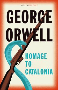 Coperta cărții 'Homage to Catalonia - George Orwell'