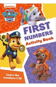 Coperta cărții 'PAW Patrol First Numbers Activity Book -'