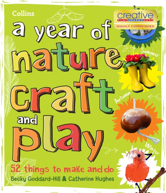 year of nature craft and play - Becky|hughes Collins Kids|goddard-hill