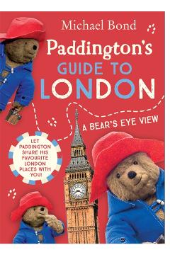 Coperta cărții 'Paddington’s Guide to London - Michael Bond'