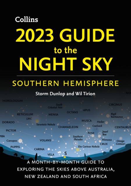 2023 Guide to the Night Sky Southern Hemisphere - Storm|tirion Dunlop