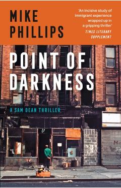 Coperta cărții 'Point of Darkness - Mike Phillips'