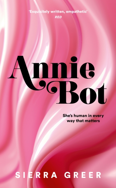 Annie Bot - Sierra Greer