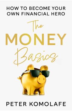Coperta cărții 'Money Basics - Peter Komolafe'