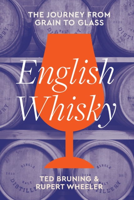 English Whisky - Ted|wheeler Bruning