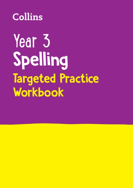 Year 3 Spelling Targeted Practice Workbook - 