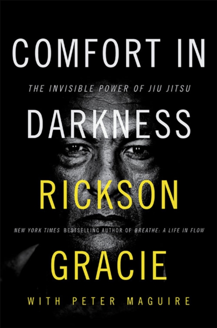 Comfort in Darkness - Rickson Gracie