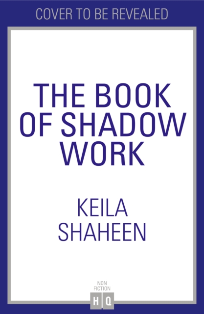 Book of Shadow Work - Keila Shaheen