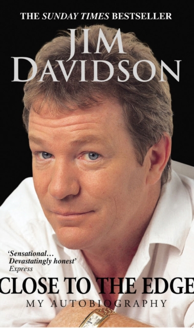 Close to the Edge - Jim Davidson