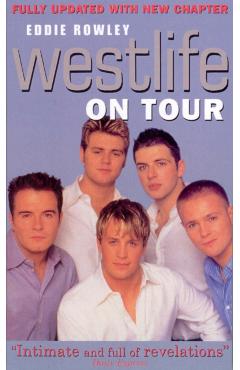 Coperta cărții 'Westlife On Tour - Eddie Rowley'