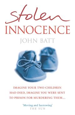 Coperta cărții 'Stolen Innocence - John Batt'