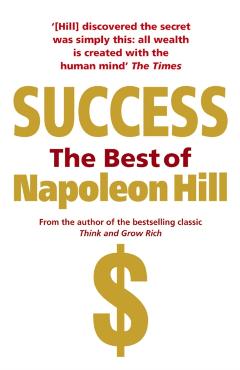Coperta cărții 'Success: The Best of Napoleon Hill - Napoleon Hill'