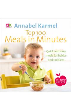 Coperta cărții 'Top 100 Meals in Minutes - Annabel Karmel'