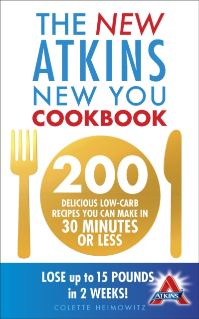 New Atkins New You Cookbook - Colette Heimowitz