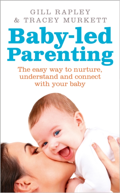 Coperta cărții 'Baby-led Parenting - Gill|murkett Rapley'