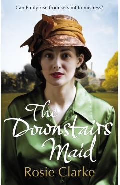 Coperta cărții 'Downstairs Maid - Rosie Clarke'
