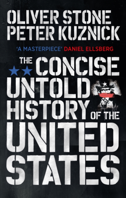 Concise Untold History of the United States - Oliver|kuznick Stone