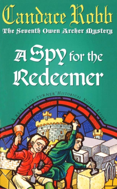 Spy For The Redeemer - Candace Robb