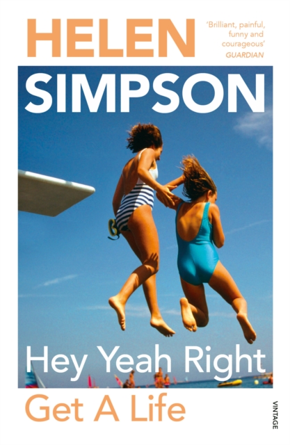 Coperta cărții 'Hey Yeah Right Get A Life - Helen Simpson'
